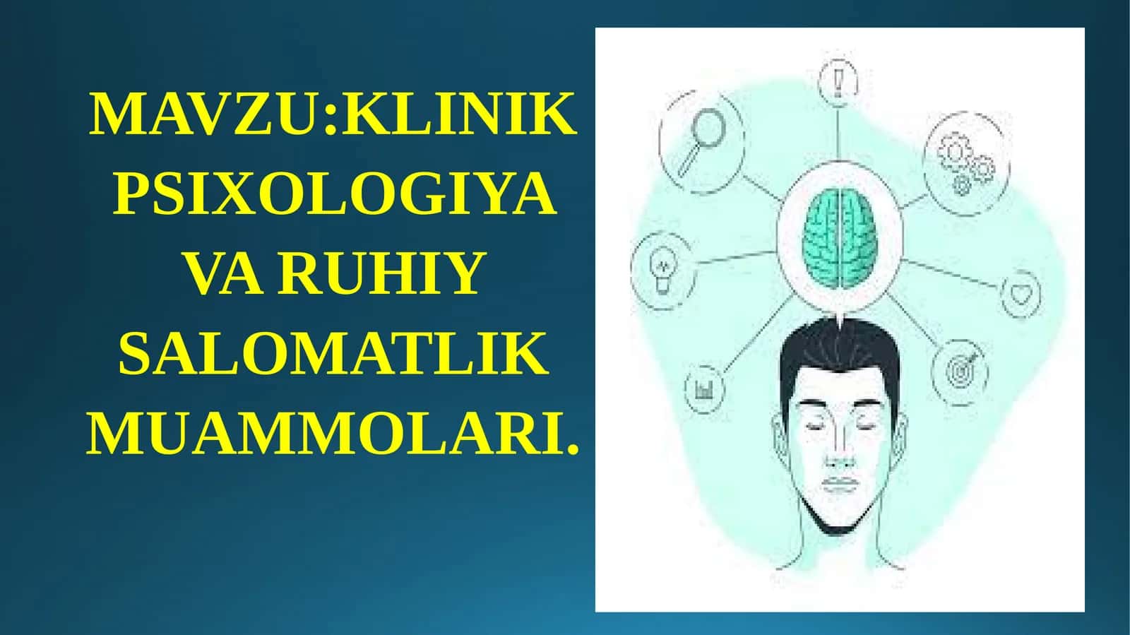 KLİNİK PSİXOLOGİYA VA RUHİY SALOMATLIK MUAMMOLARI 1