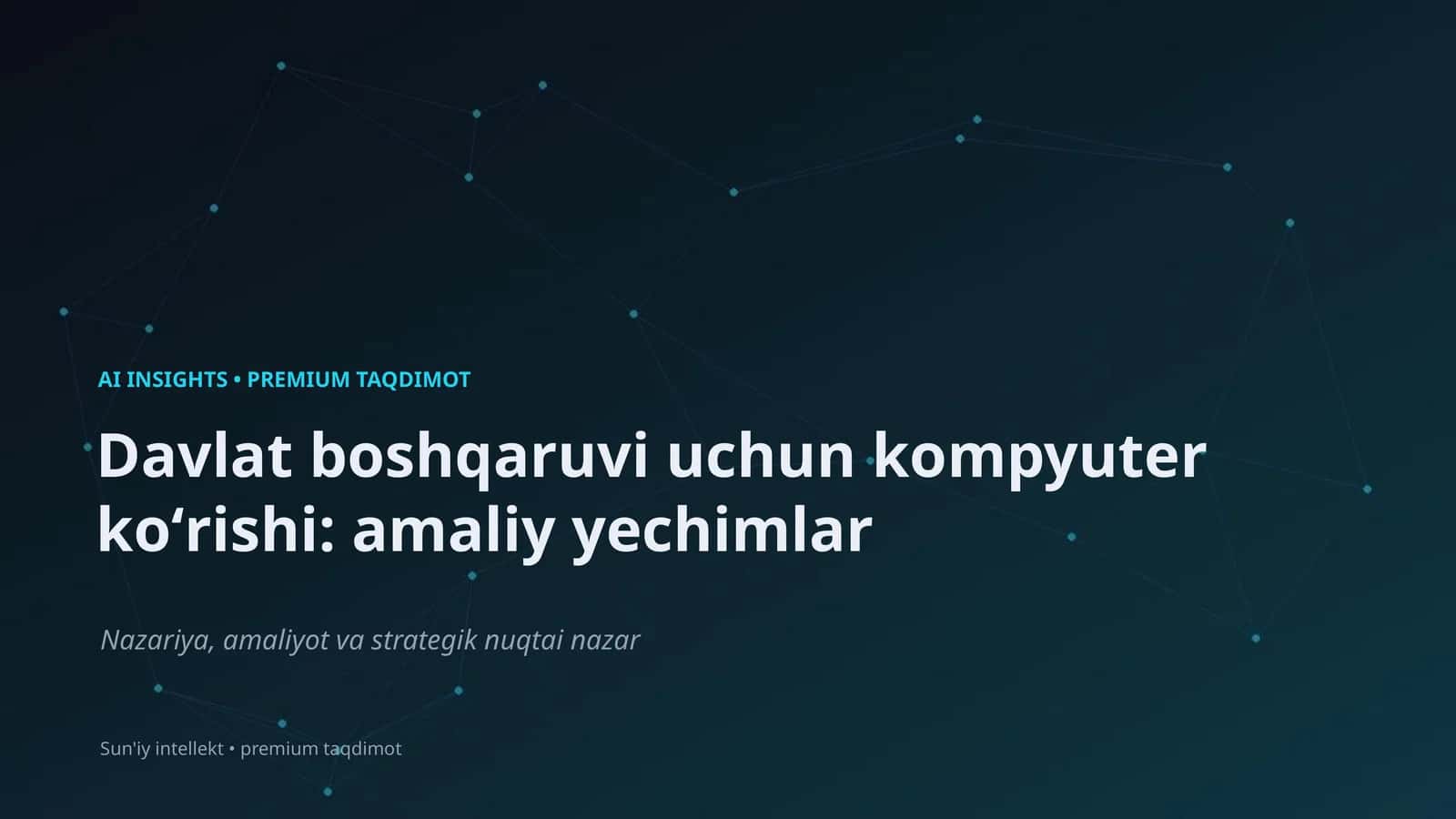 Davlat boshqaruvi uchun kompyuter koʻrishi: amaliy yechimlar 1