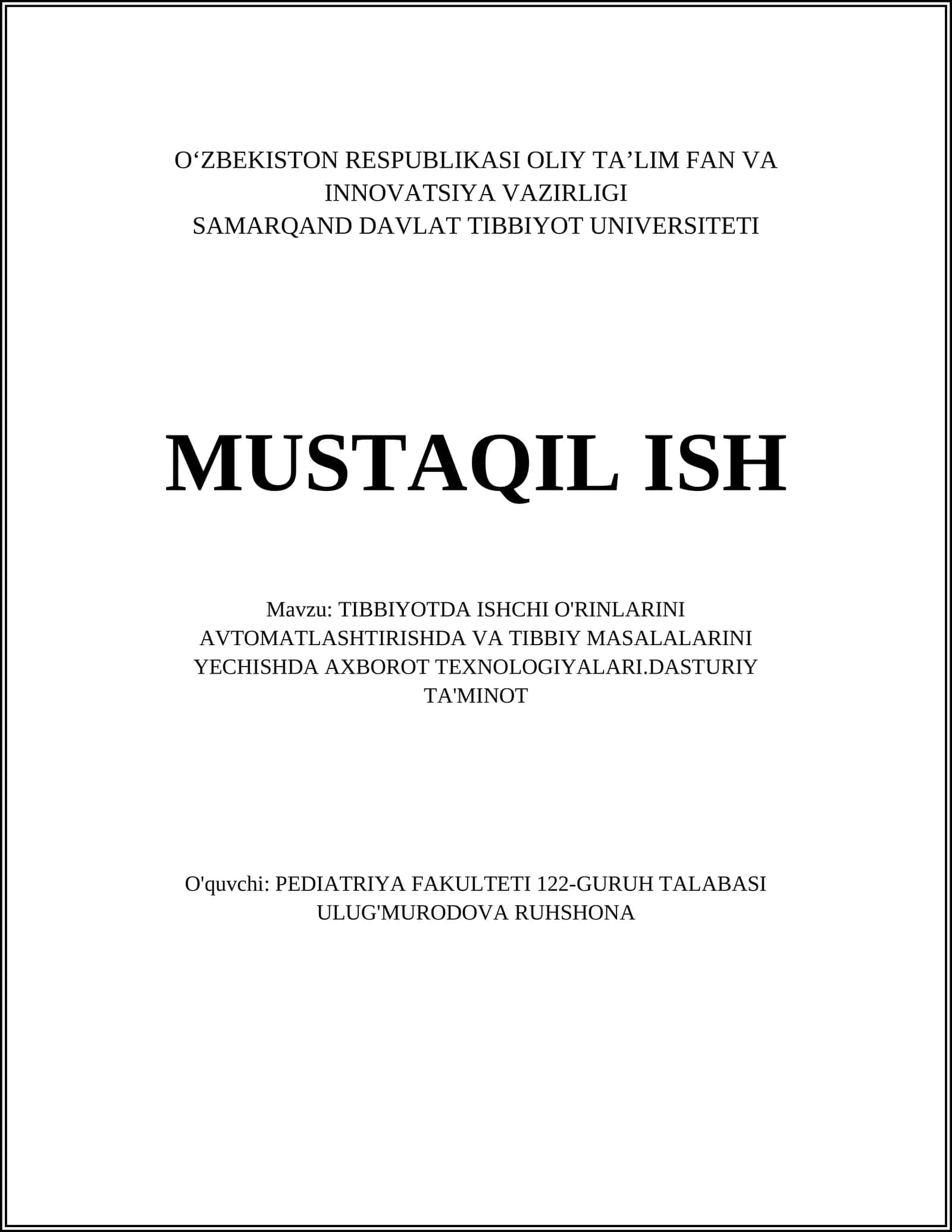 TIBBIYOTDA ISHCHI O'RINLARINI AVTOMATLASHTIRISHDA VA TIBBIY MASALALARINI YECHISHDA AXBOROT TEXNOLOGIYALARI.DASTURIY TA'MINOT 1
