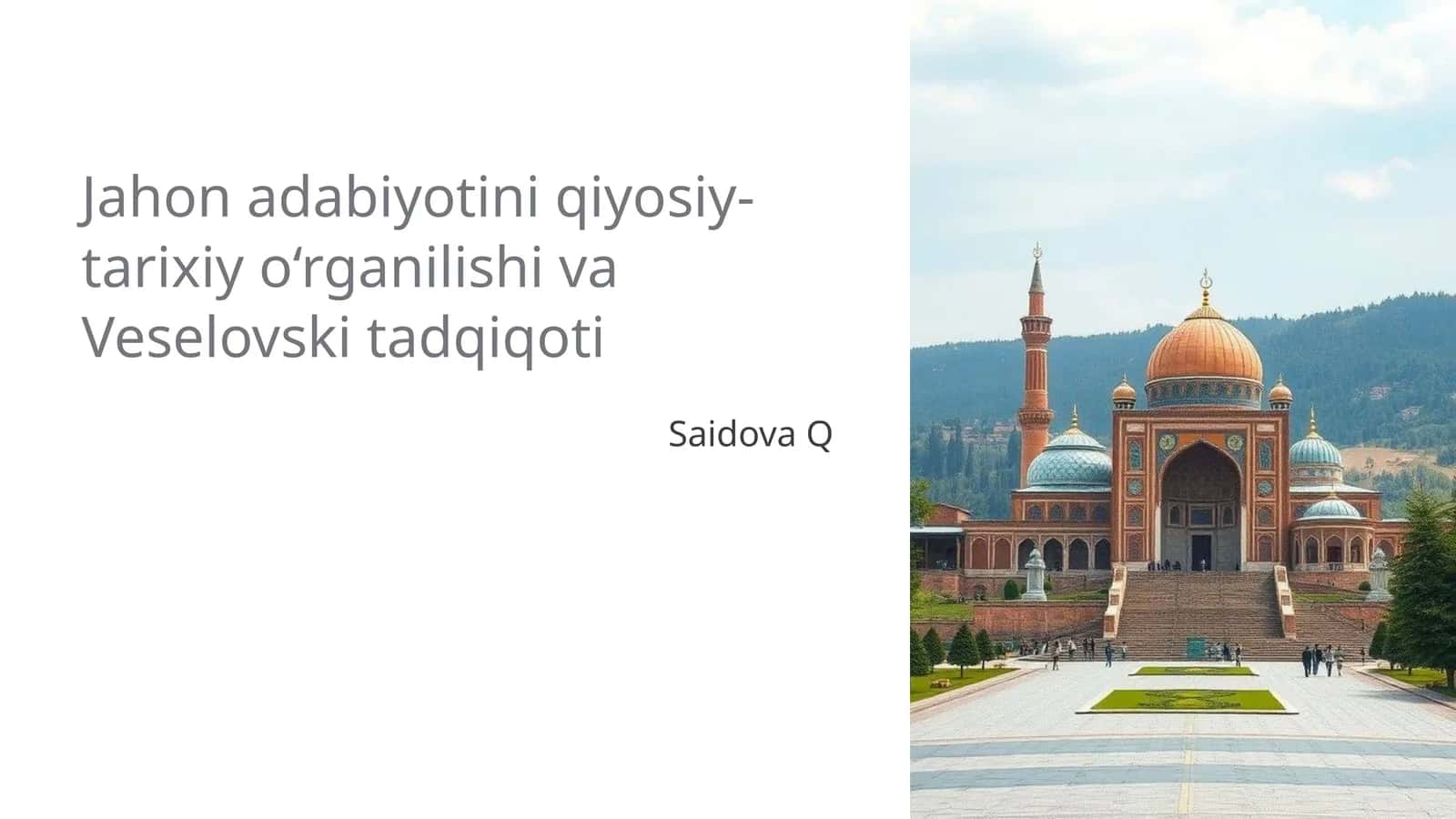 Jahon adabiyotini qiyosiy-tarixiy o‘rganilishi va Veselovski tadqiqoti 1