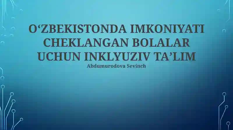 Inklyuziv taʼlim Abdumurodova Sevinch