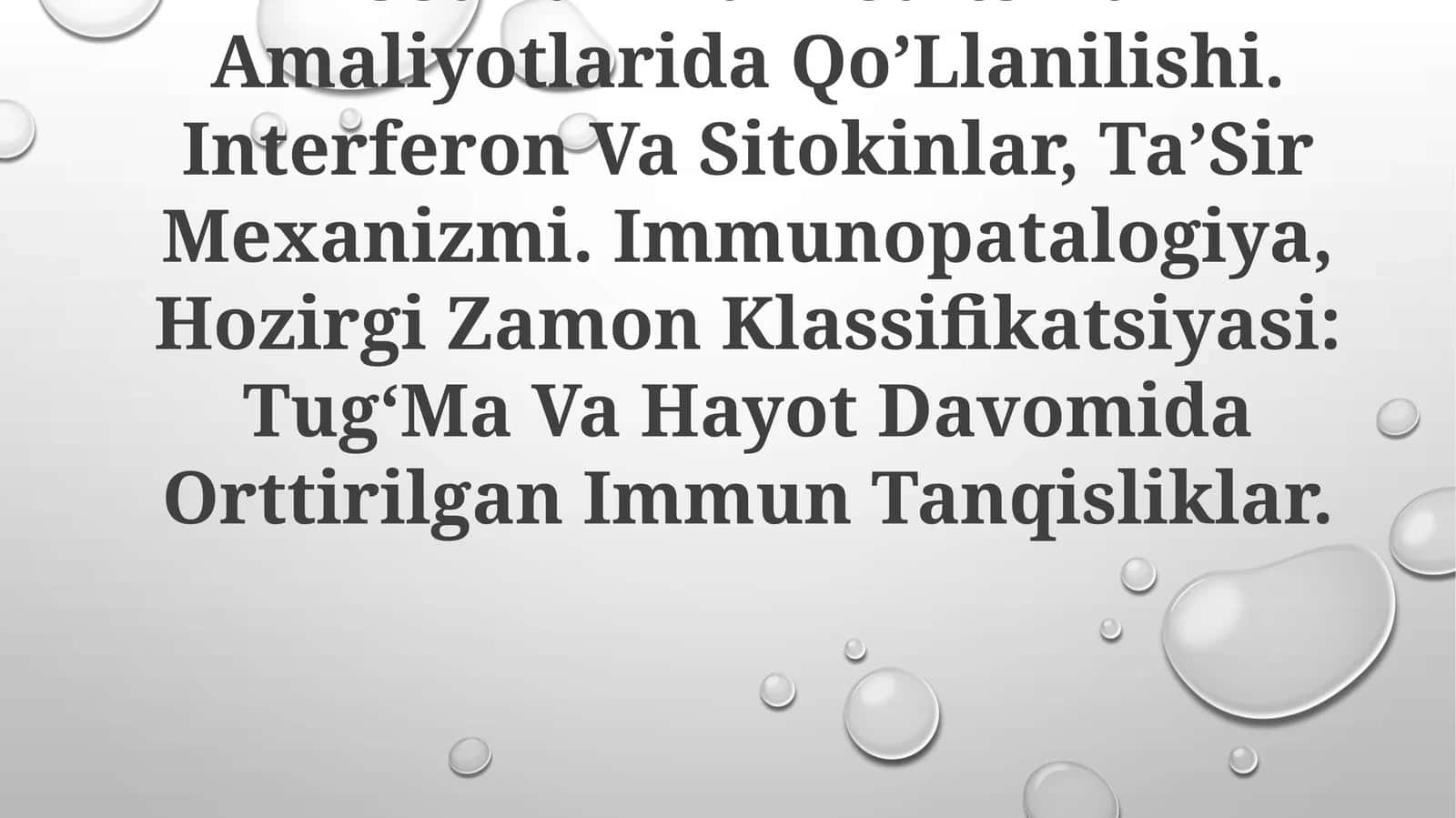 Monoklonal Antitelalar, Olish Usullari Va Meditsina Amaliyotlarida QoʼLlanilishi. Interferon Va Sitokinlar, TaʼSir Mexanizmi. Immunopatalogiya, Hozirgi Zamon Klassifikatsiyasi: TugʻMa Va Hayot Davomida Orttirilgan Immun Tanqisliklar 1