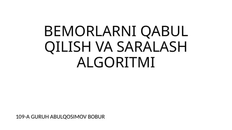 Bemorlarni qabul qilish va saralash algoritmi 1