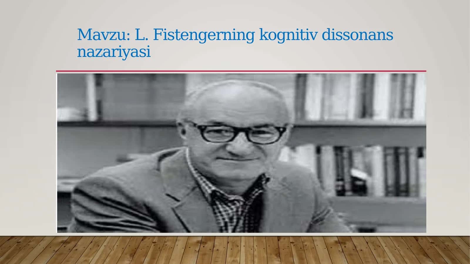 L.Fistengerningkognitivdissonansnazariyasi 1