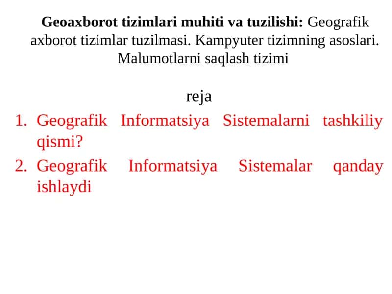 Geografik Informatsiya Sistemalarni tashkiliy qismi 1
