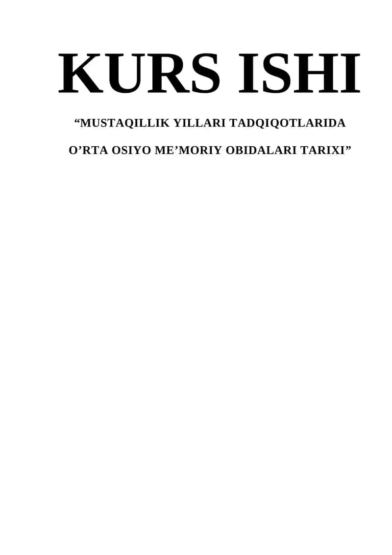 MUSTAQILLIK YILLARI TADQIQOTLARIDA O’RTA OSIYO ME’MORIY OBIDALARI TARIXI 1