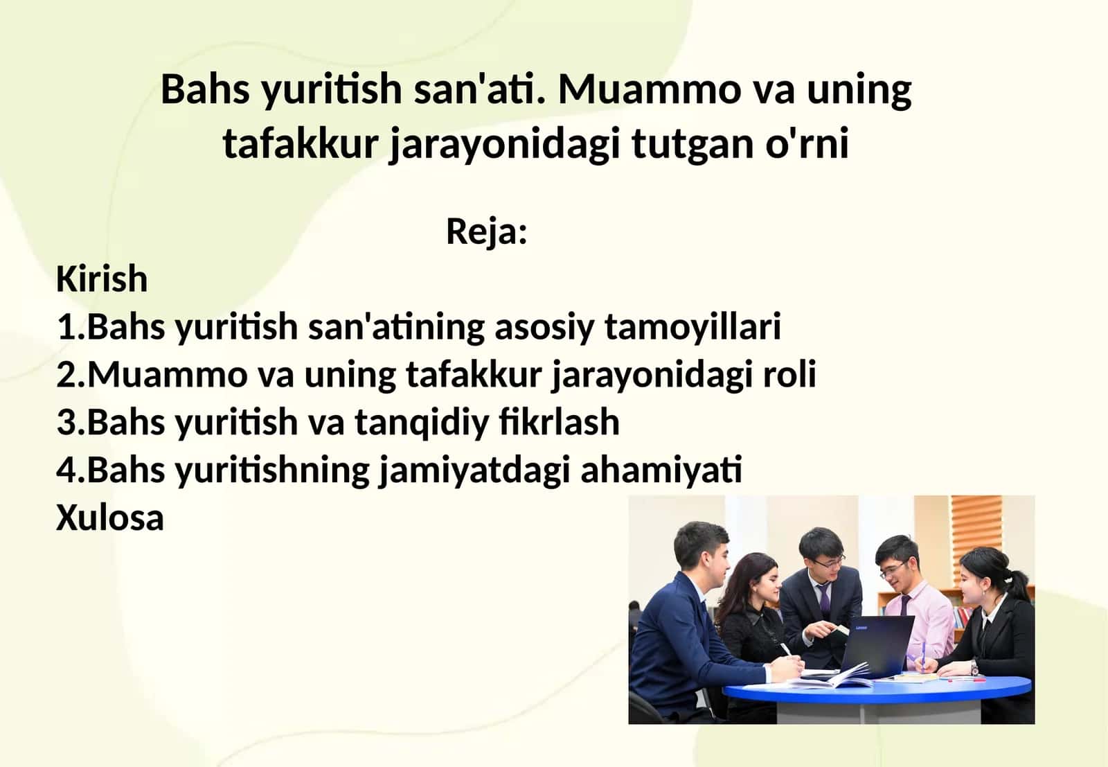 Bahs yuritish san'ati. Muammo va uning tafakkur jarayonidagi tutgan o'rni 1