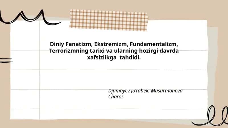 Diniy Fanatizm, Ekstremizm, Fundamentalizm, Terrorizmning tarixi va ularning hozirgi davrda xafsizlikga tahdidi 1