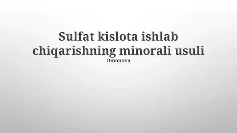 Sulfat kislota ishlab chiqarishning minorali usuli 1