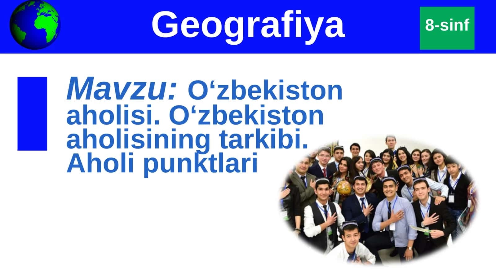 O‘zbekiston aholisi. O‘zbekiston aholisining tarkibi. Aholi punktlari 1