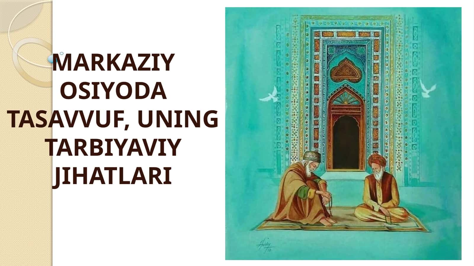 MARKAZIY OSIYODA TASAVVUF, UNING TARBIYAVIY JIHATLARI 1