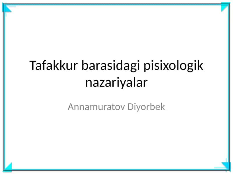 Tafakkur barasidagi pisixologik nazariyalar 1