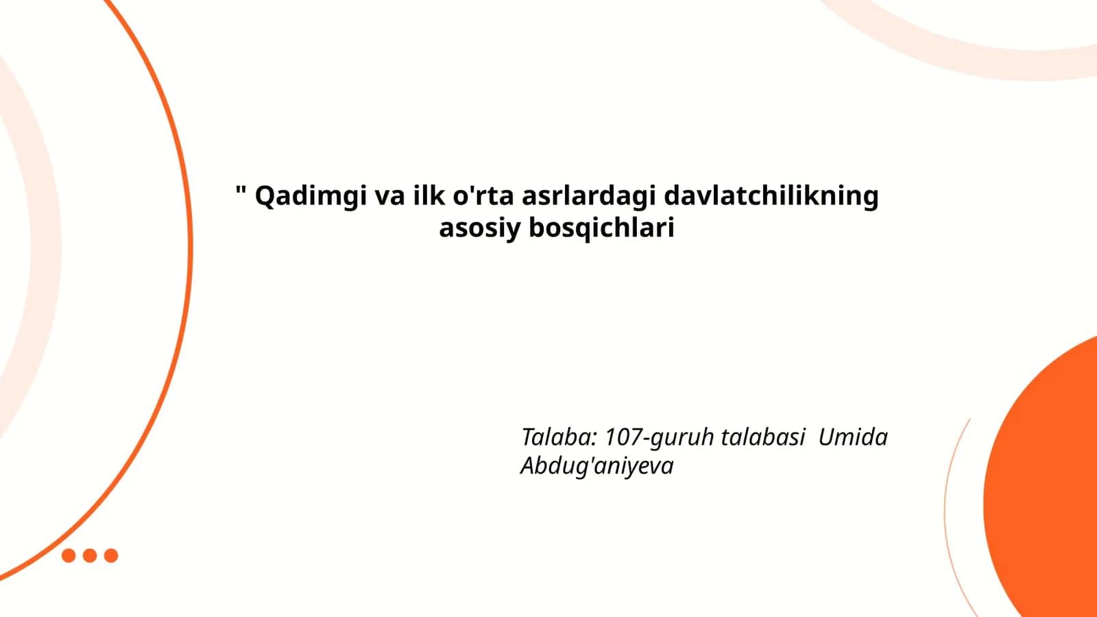 Qadimgi va ilk o'rta asrlardagi davlatchilikning asosiy bosqichlari 1