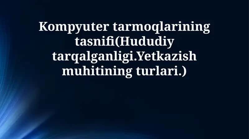 Kompyuter tarmoqlarining hududiy taqsimoti 1