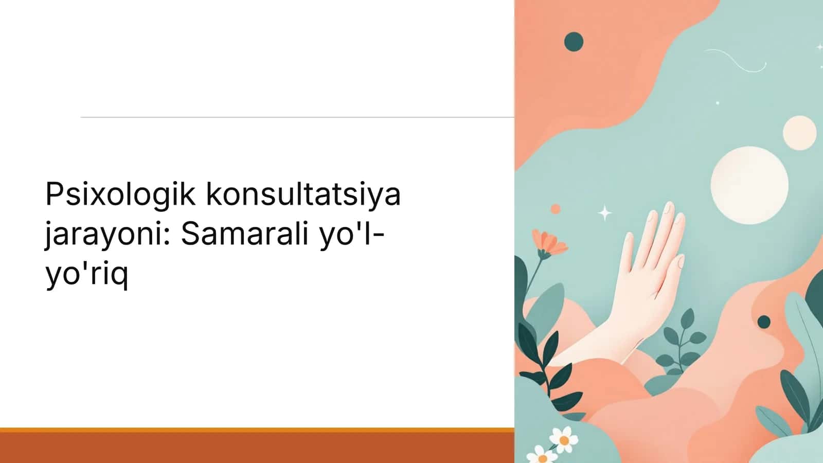 Psixologik konsultatsiya jarayoni: Samarali yo'l-yo'riq 1