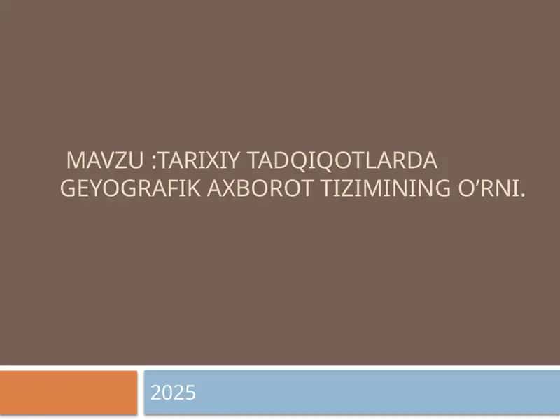 Tarixiy tadqiqotlarda geyografik axborot tizimining o’rni 1