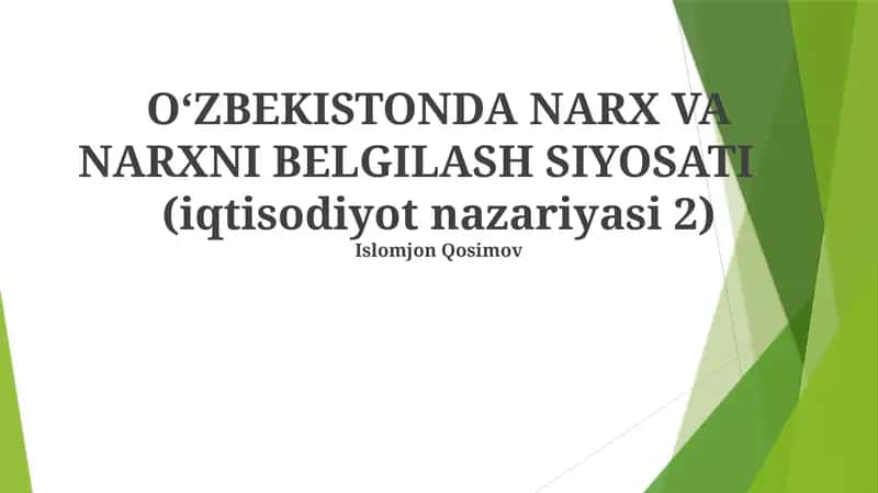 O'ZBEKISTONDA NARX VA NARXNI BELGILASH SIYOSATI (iqtisodiyot nazariyasi 2) 1