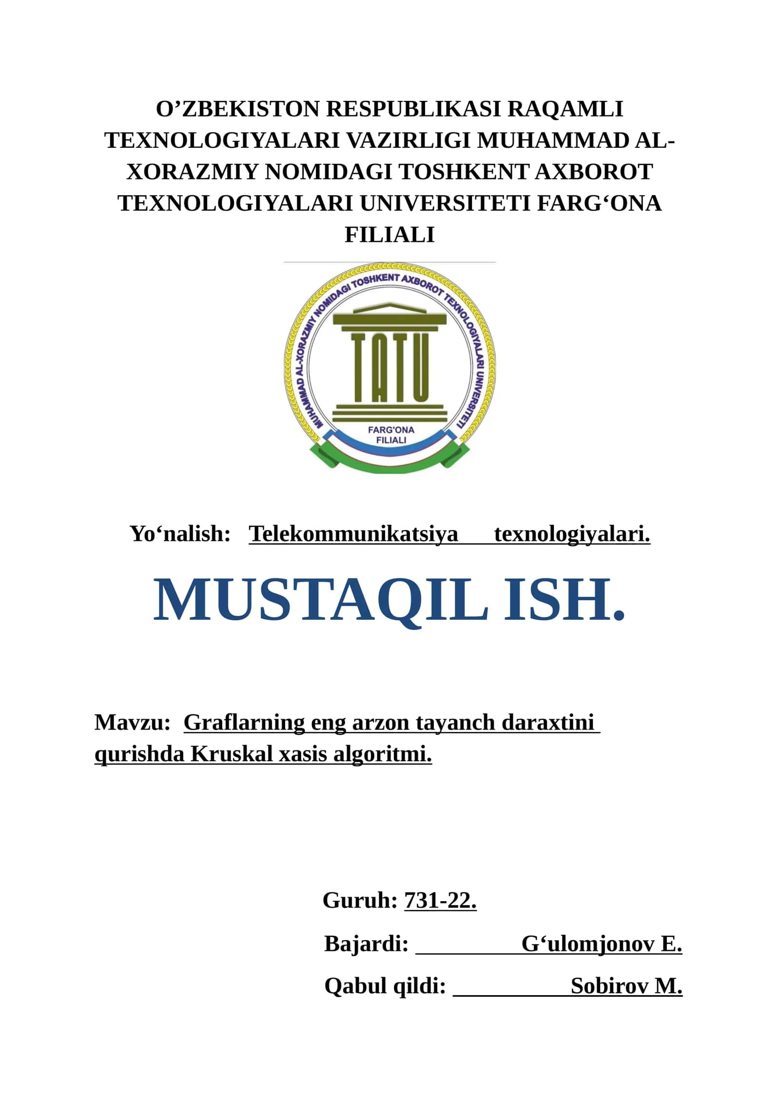 Graflarning eng arzon tayanch daraxtini qurishda Kruskal xasis algoritmi 1