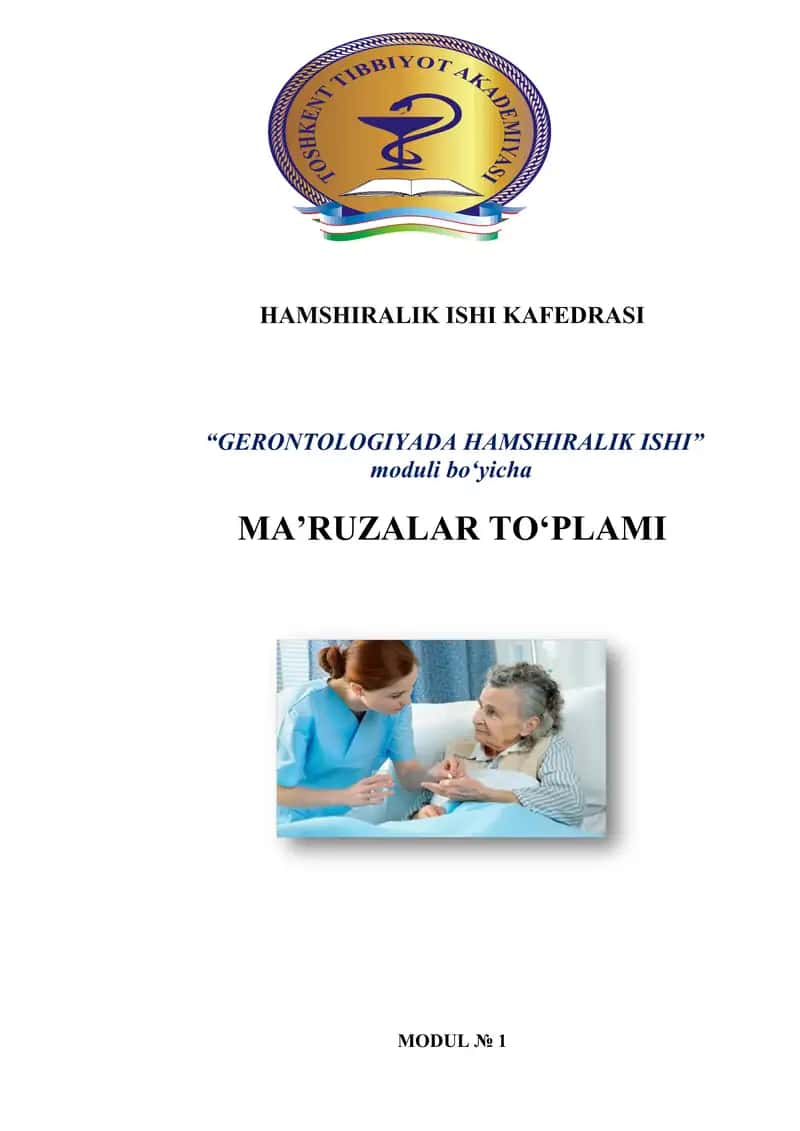 Geronotologiyada Hamshirilik Ishi Moduli №1: Inson Yoshini Aniqlash 1