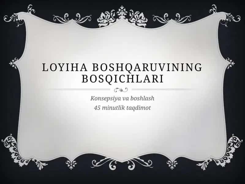 Loyiha boshqaruvining bosqichlari 1