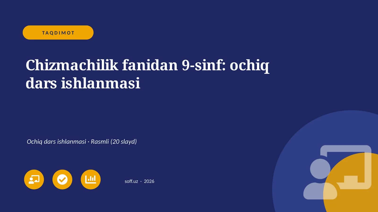 Chizmachilik fanidan 9-sinf: ochiq dars ishlanmasi 1