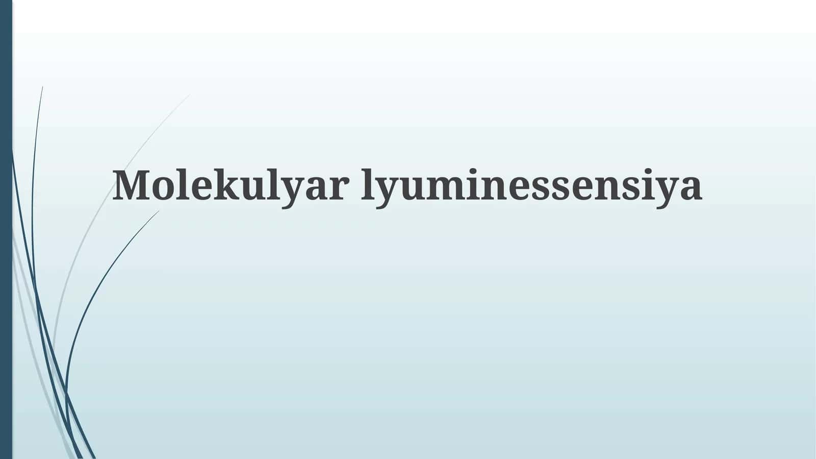 Molekulyarlyuminessensiya 1
