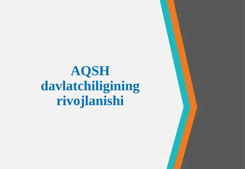 AQSH davlatchiligining rivojlanishi 1