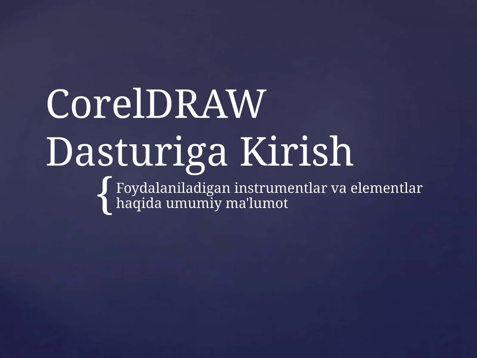 CorelDRAW Dasturiga Kirish 1
