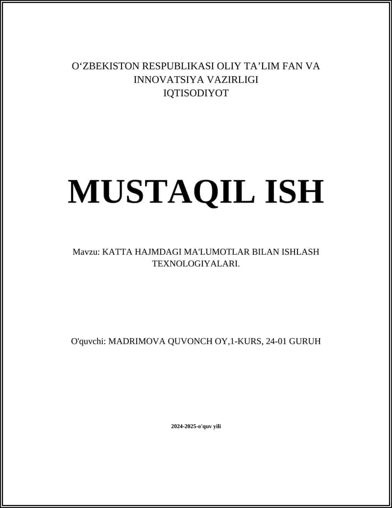 KATTA HAJMDAGI MA'LUMOTLAR BILAN ISHLASH TEXNOLOGIYALARI 1