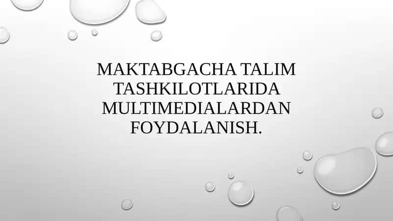 Maktabgacha talim tashkilotlarida multimedialardan foydalanish 1