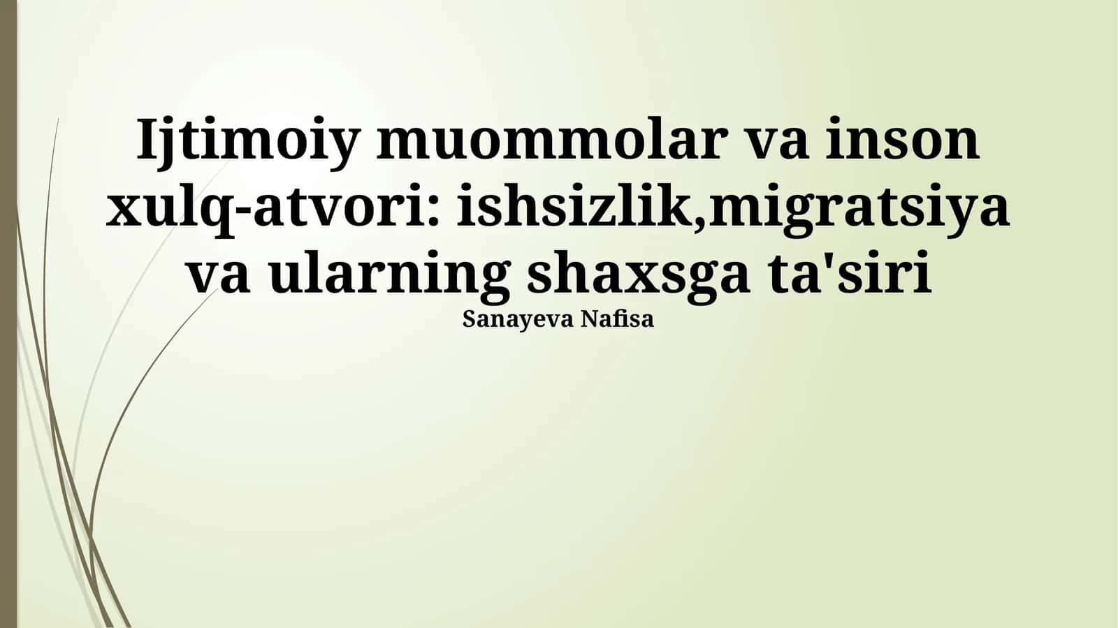 Ijtimoiy muammolar va ularning shaxsga ta'siri: Ishsizlik va migratsiya 1