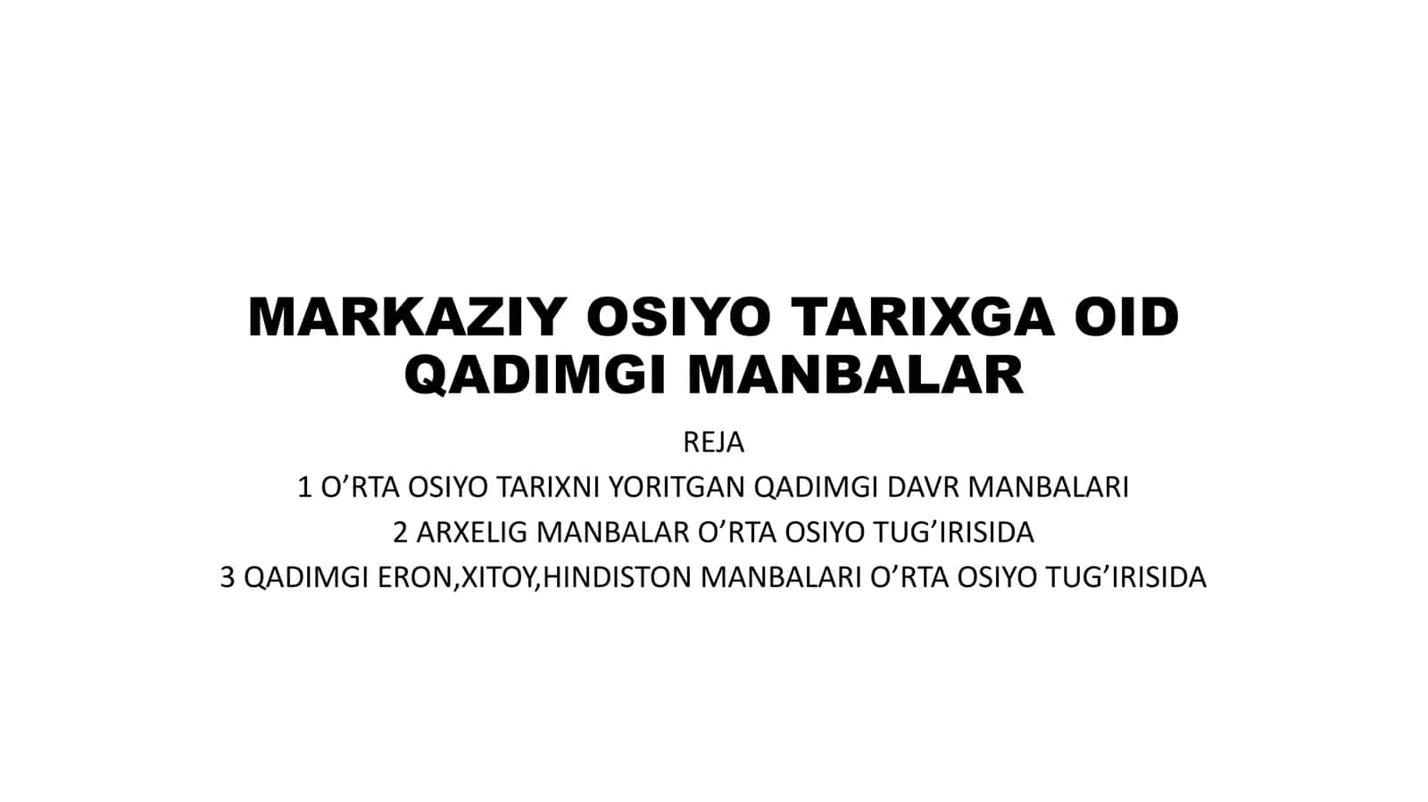 MARKAZIY OSIYO TARIXGA OID QADIMGI MANBALAR 1