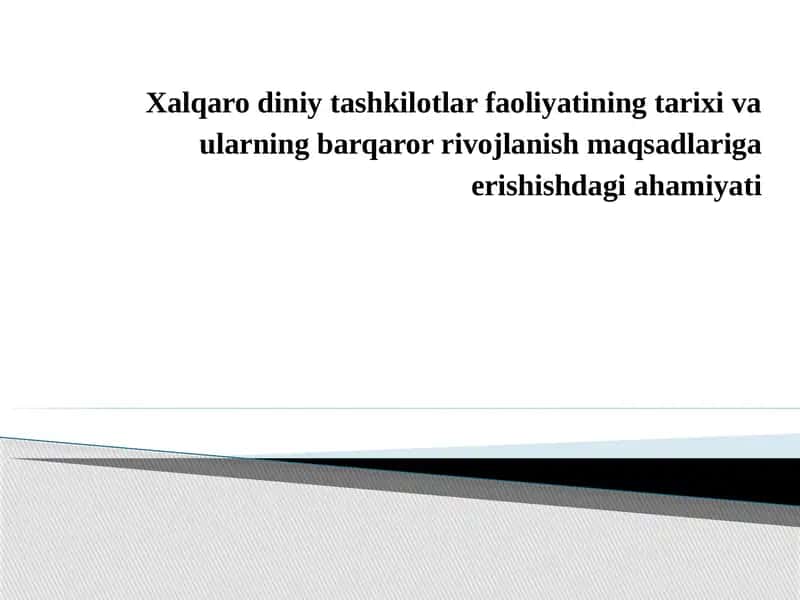 Xalqaro diniy tashkilotlar faoliyatining tarixi va ularning barqaror rivojlanish maqsadlari 1