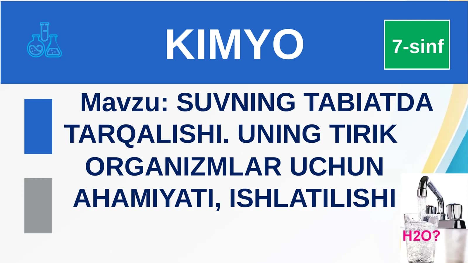 Suvning tabiatda tarqalishi, uning tirik organizimlar uchun ahamiyati. Ishlatilishi 1