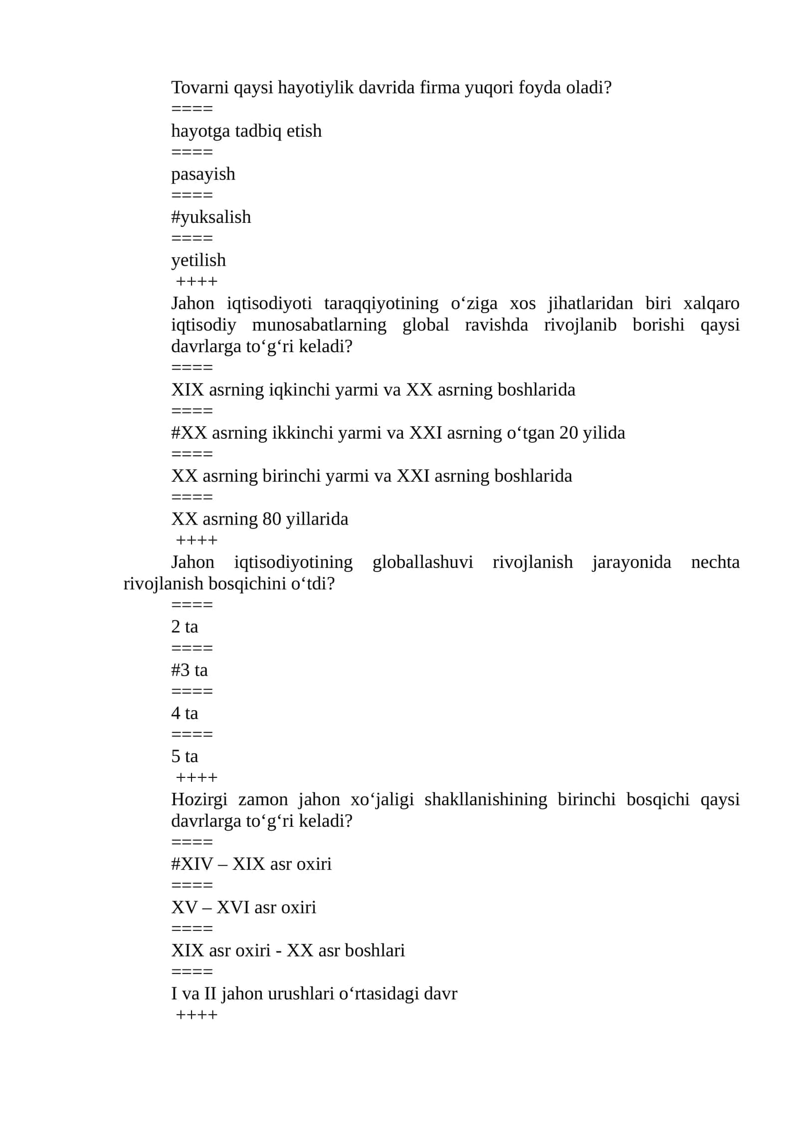 Jahon iqtisodiyoti taraqqiyotining o‘ziga xos jihatlaridan biri xalqaro iqtisodiy munosabatlarning global ravishda rivojlanib borishi qaysi davrlarga to‘g‘ri keladi? 1