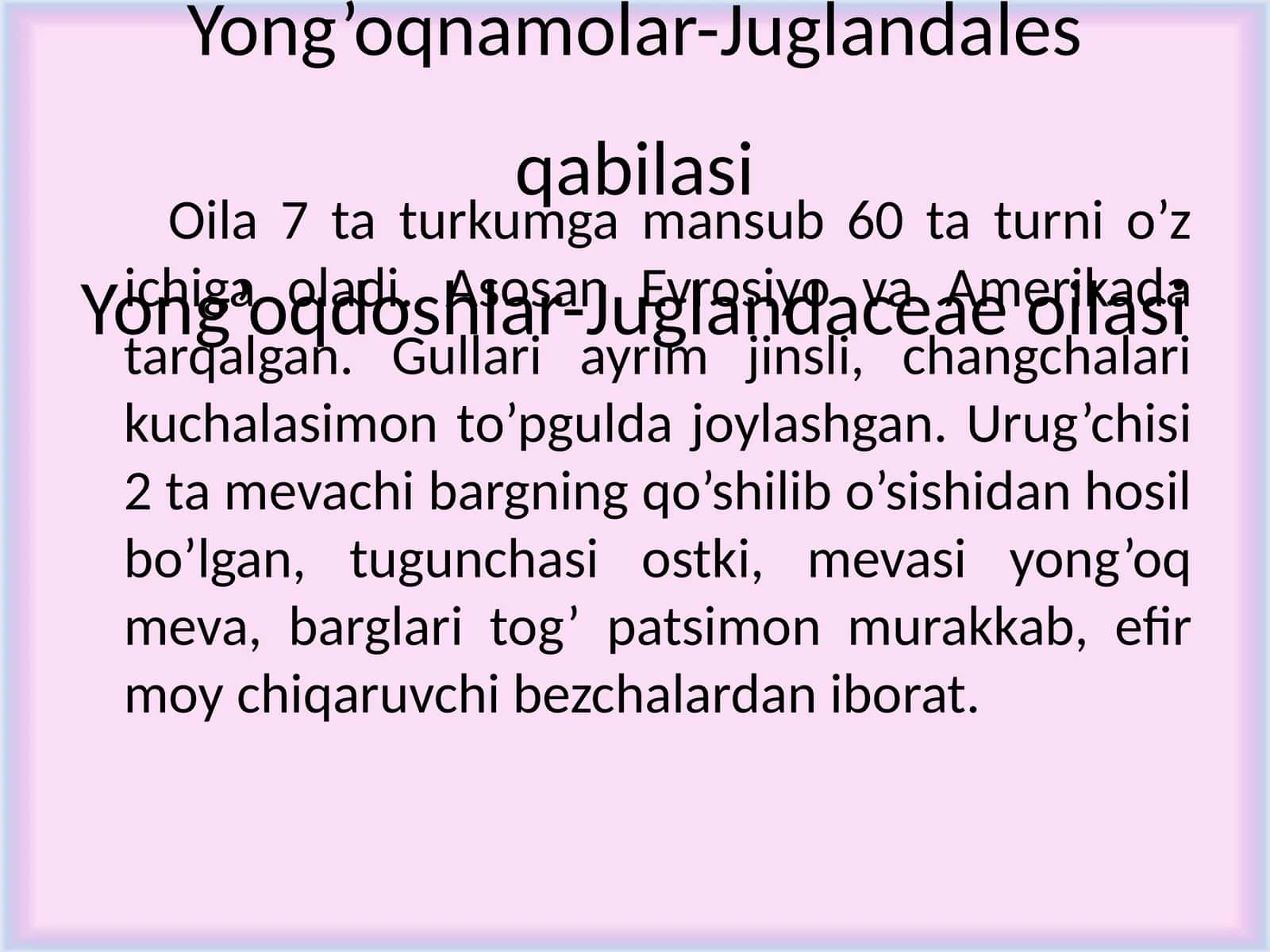 Yong’oqdoshlar-Juglandaceae oilasi 1