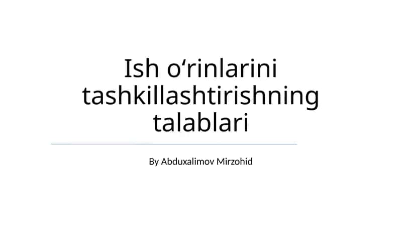 Ish oʻrinlarini tashkillashtirishning talablari 1
