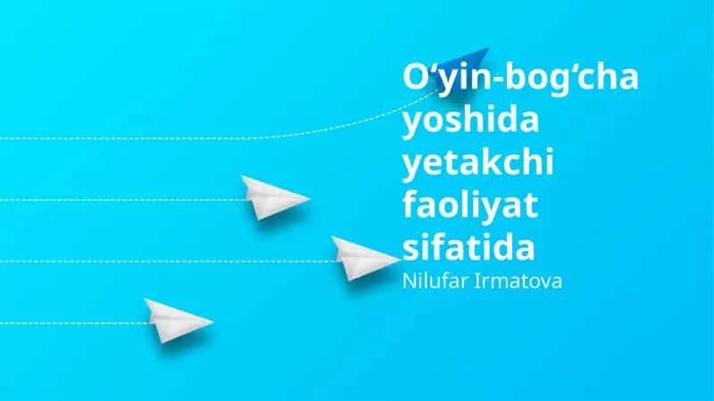 Maktabgacha yoshdagi bolalarda yetakchi faoliyatning mohiyati 1