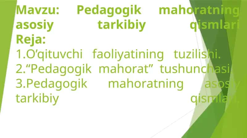 Pedagogik Mahoratning Asosiy Qismlari 1