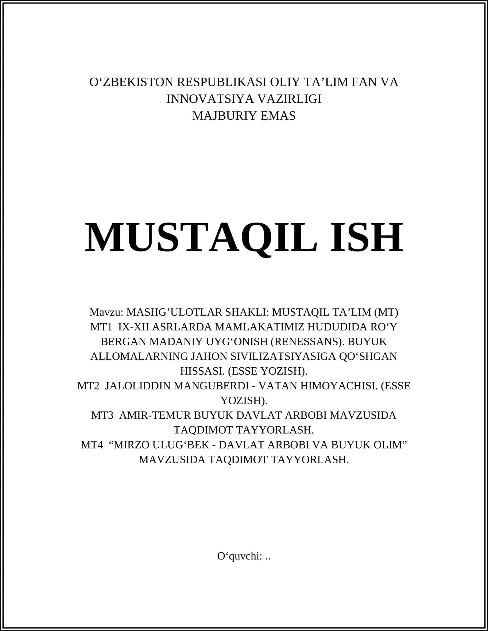 MASHG’ULOTLAR SHAKLI: MUSTAQIL TA’LIM (MT) 1