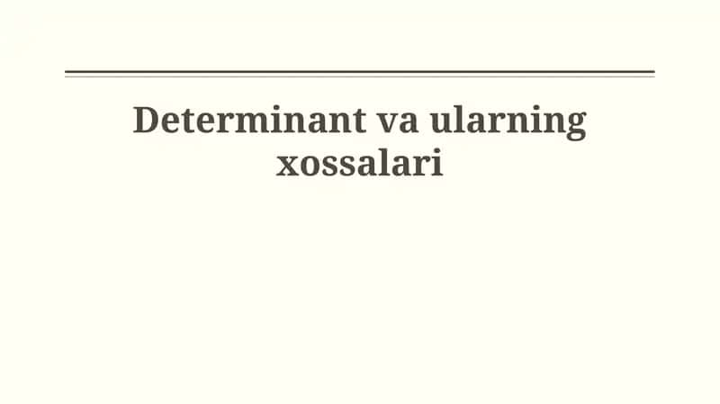 Determinant va ularning xossalari 1