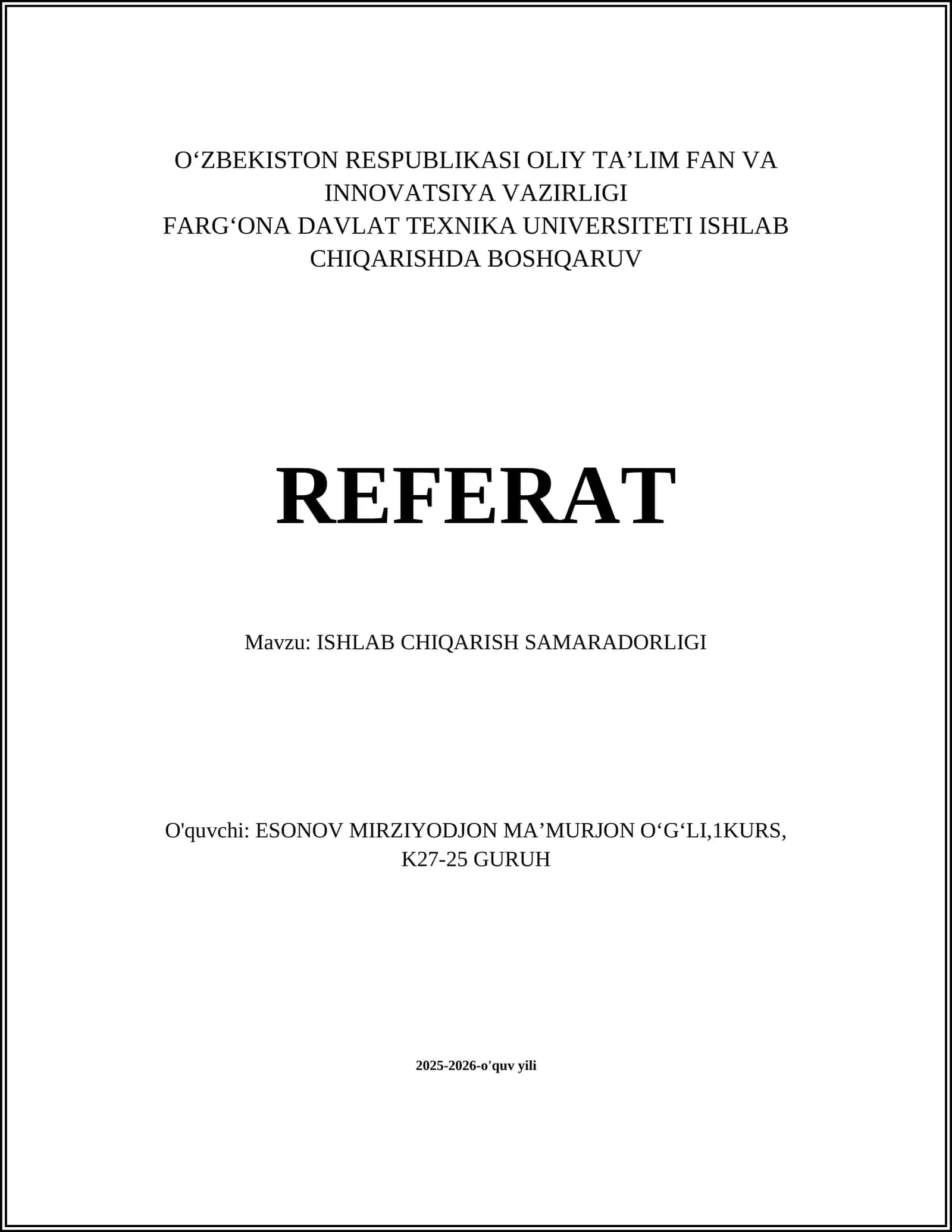FARGʻONA DAVLAT TEXNIKA UNIVERSITETI ISHLAB CHIQARISHDA BOSHQARUV REFERAT 1