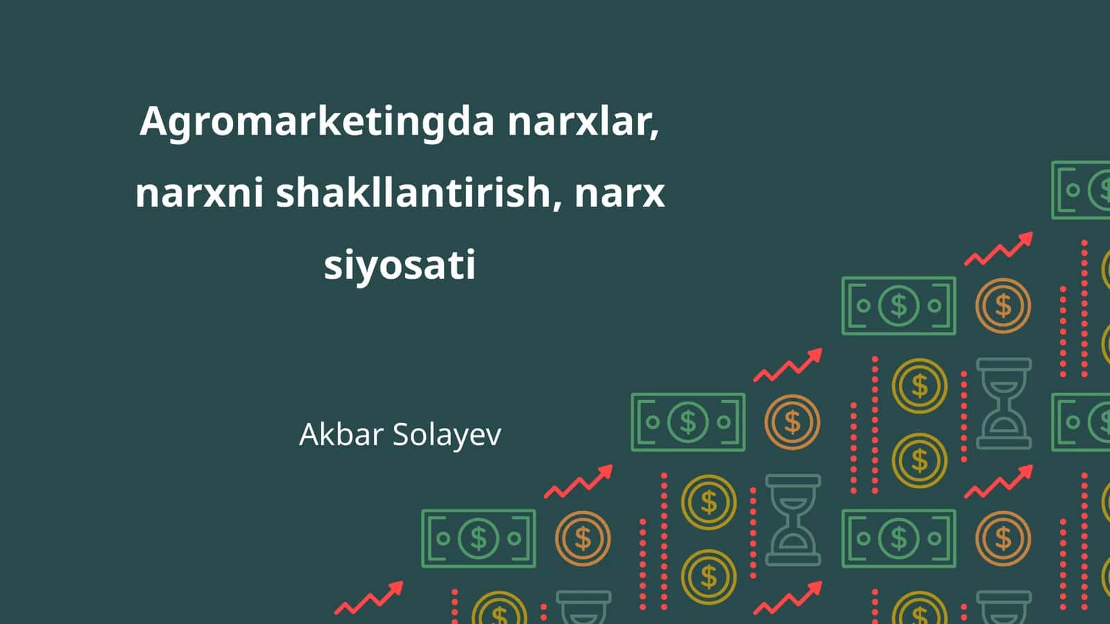 Agromarketingda narxlar, narxni shakllantirish, narx siyosati 1