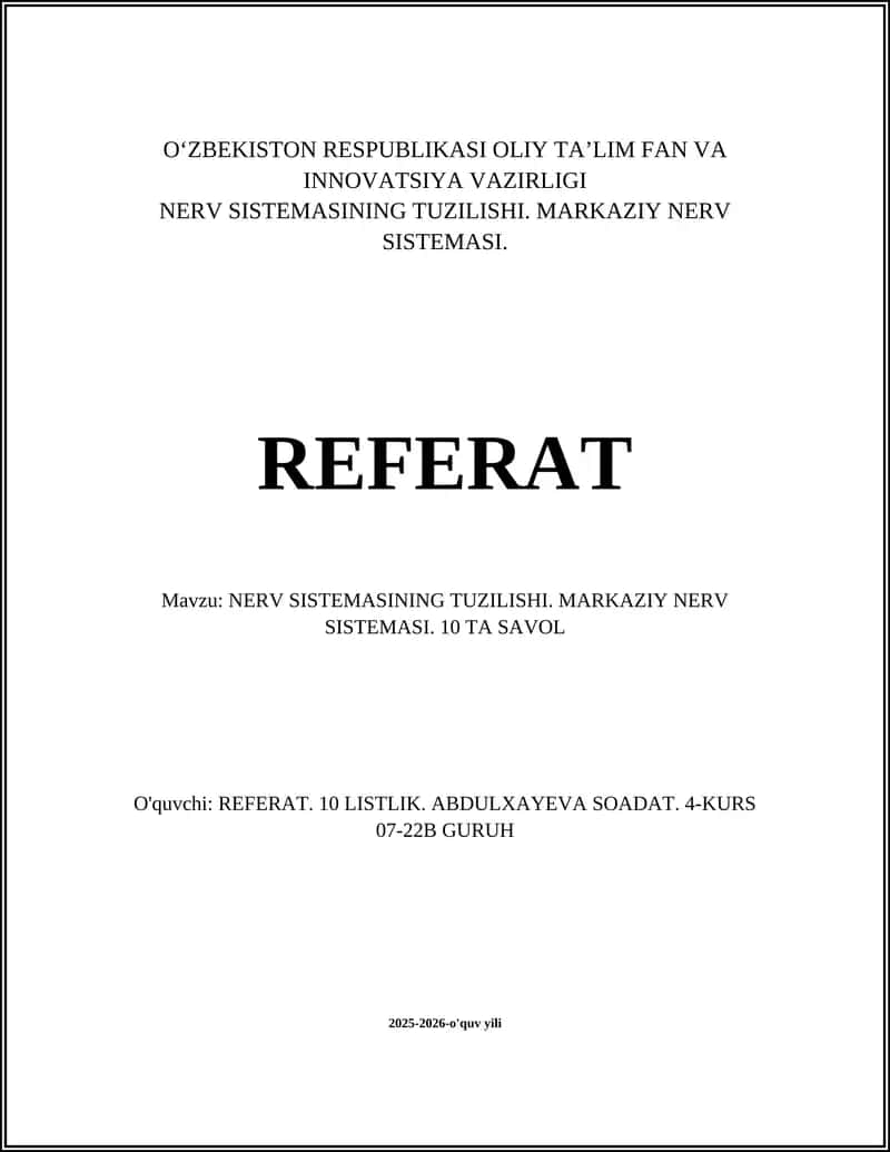 NERV SISTEMASINING TUZILISHI. MARKAZIY NERV SISTEMASI 1