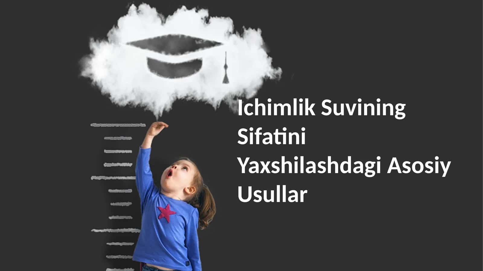 Ichimlik Suvining Sifatini Yaxshilashdagi Asosiy Usullar 1