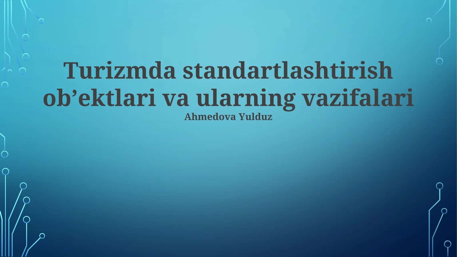 Turizmda standartlashtirish ob'ektlari 1