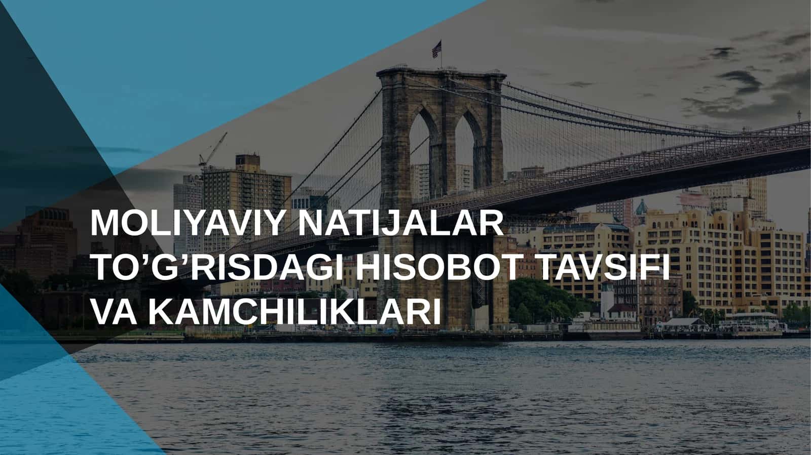 MOLIYAVIY NATIJALAR TO’G’RISDAGI HISOBOT TAVSIFI VA KAMCHILIKLARI 1