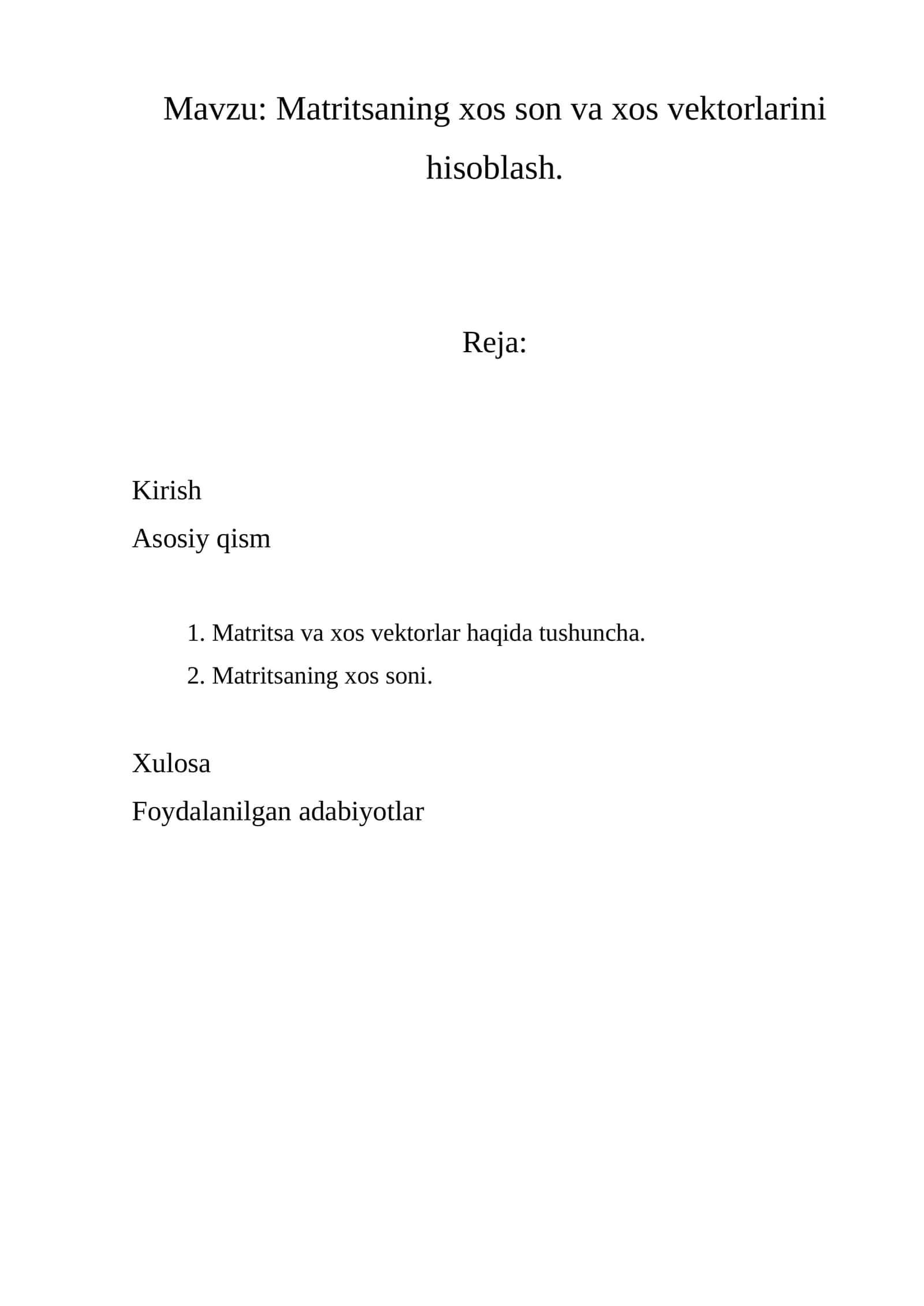 Matritsaning xos son va xos vektorlarini hisoblash 1