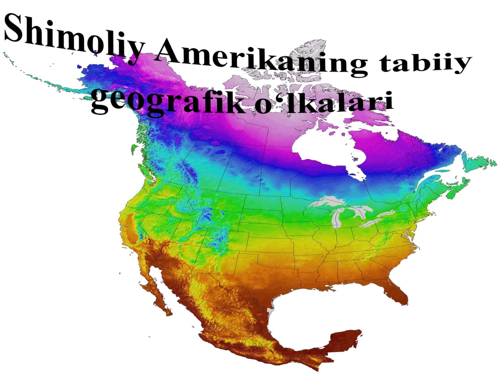 Shimoliy Amerikaning tabiiy  geografik o‘lkalari 1