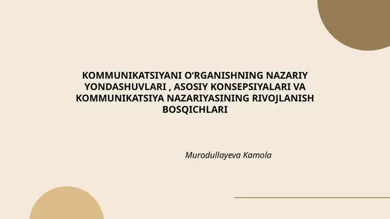 Kommunikatsiyani O‘rganishning Nazariy Yondashuvlari, Asosiy Konsepsiyalari va Kommunikatsiya Nazariyasinin Rivojlanish Bosqichlari 1